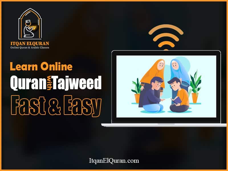 Learn Quran with Tajweed Online Fast & Easy - Itqan ElQuran Academy