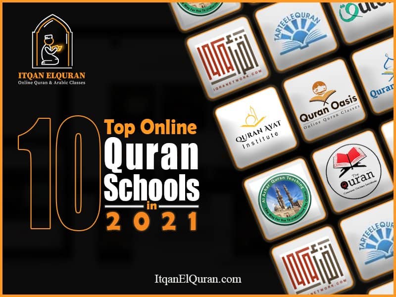 Top 10 Online Quran Schools in 2021 - Itqan ElQuran Academy